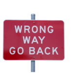 Wrong way go back